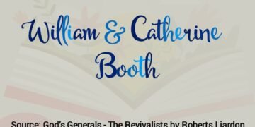 WILLIAM & CATHERINE BOOTH (PART 13)
