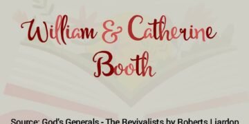 WILLIAM & CATHERINE BOOTH (PART 15)
