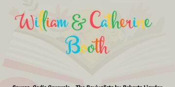 WILLIAM & CATHERINE BOOTH (PART 22)