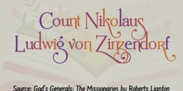  COUNT NIKOLAUS LUDWIG VON ZINZENDORF  (Part 2)