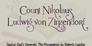  COUNT NIKOLAUS LUDWIG VON ZINZENDORF  (Part 6)
