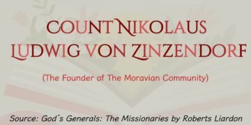COUNT NIKOLAUS LUDWIG VON ZINZENDORF (The Founder of The Moravian Community) (Part 4)