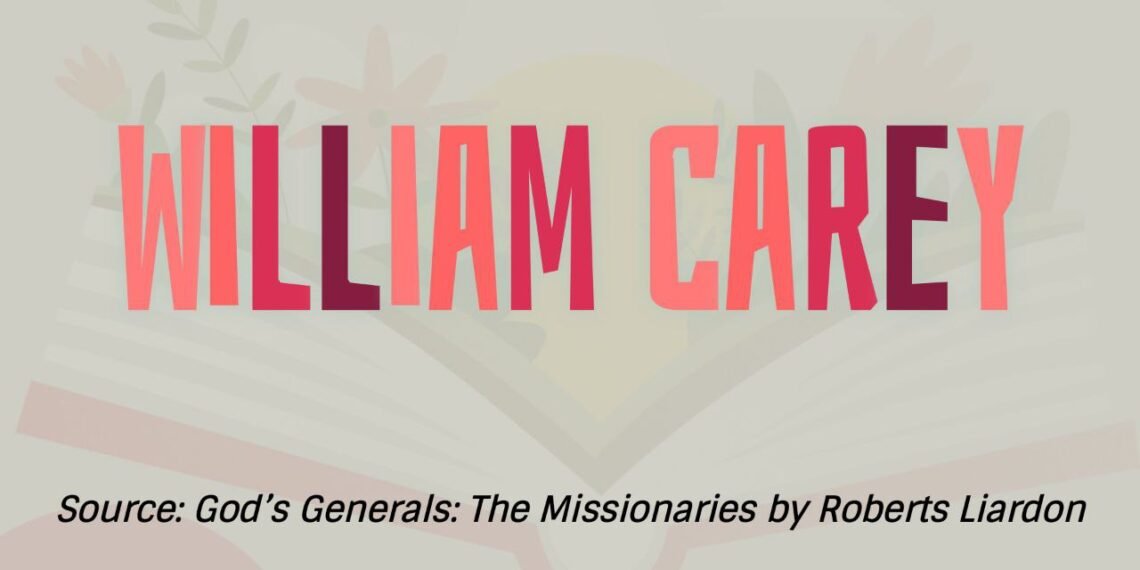 WILLIAM CAREY (Part 9)