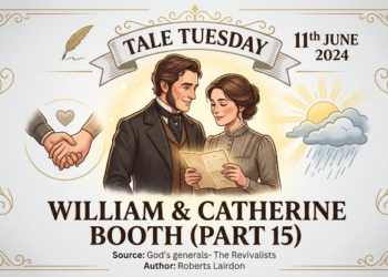 WILLIAM & CATHERINE BOOTH (PART 15)