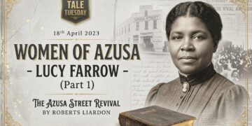 Women of Azusa- Lucy Farrow ( Part 1)