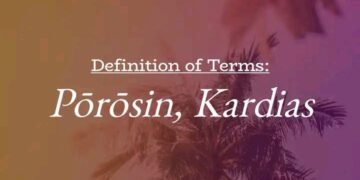 DEFINITION OF TERMS – HARDNESS OF HEART (PŌROSIN, KARDIAS)