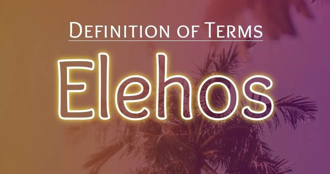 DEFINITION OF TERMS – MERCY (ELEHOS)