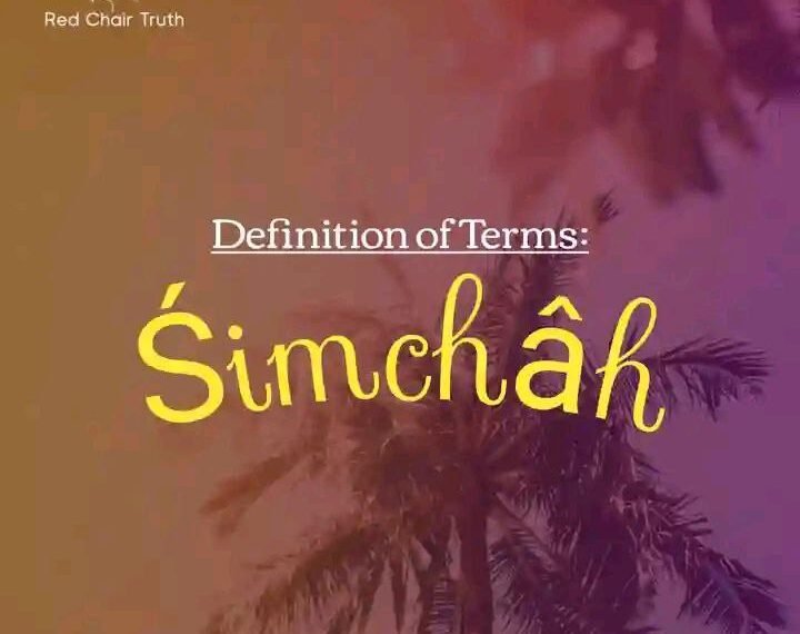 DEFINITION OF TERMS – JOY (ŚIMCHÂH)
