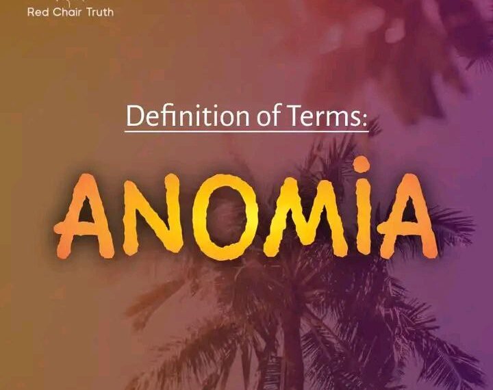DEFINITION OF TERMS – INIQUITY, LAWLESSNESS (ANOMIA)