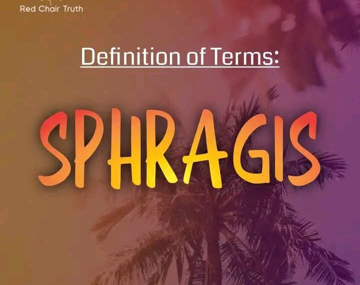 DEFINITION OF TERMS – SEAL (SPHRAGIS)