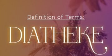 DEFINITION OF TERMS – COVENANT (DIATHEKE)