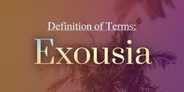 DEFINITION OF TERMS – AUTHORITY (EXOUSIA)