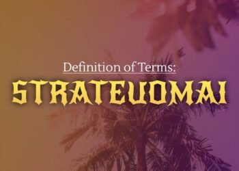 DEFINITION OF TERMS – WAR (STRATEUOMAI)