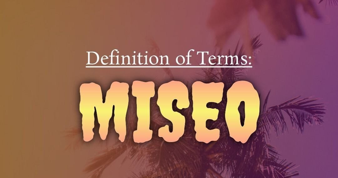 DEFINITION OF TERMS – HATE (MISEO)