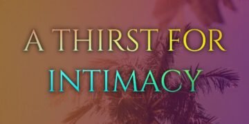 A THIRST FOR INTIMACY