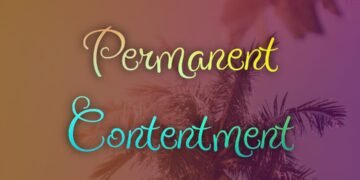 PERMANENT CONTENTMENT