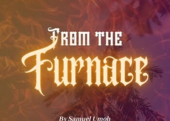 FROM THE FURNACE