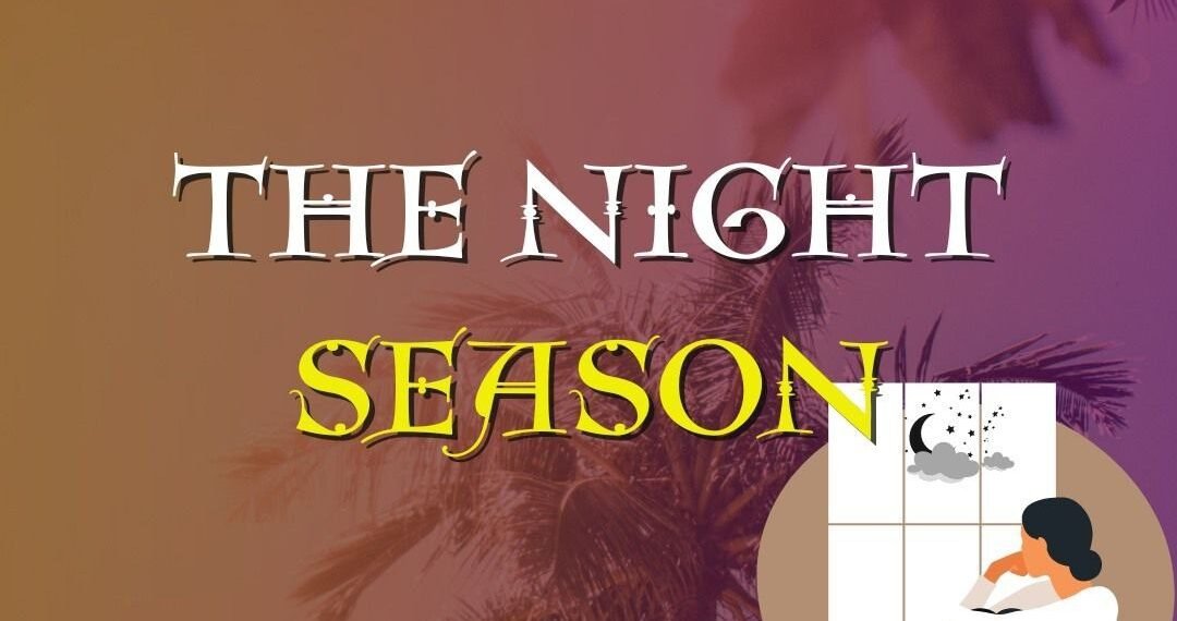 THE NIGHT SEASON