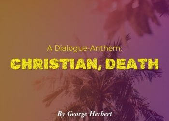 A DIALOGUE-ANTHEM: CHRISTIAN, DEATH
