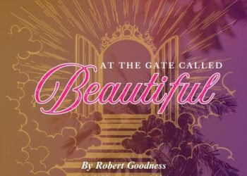 AT THE GATE CALLED BEAUTIFUL