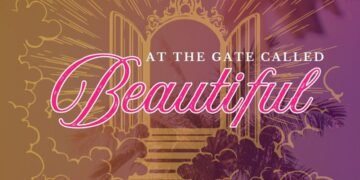 AT THE GATE CALLED BEAUTIFUL