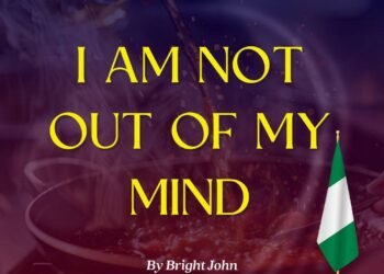 I AM NOT OUT OF MY MIND
