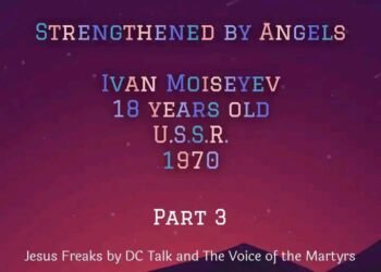 STRENGTHENED BY ANGELS (PART 3)