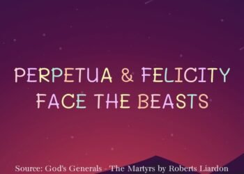 PERPETUA & FELICITY FACE THE BEASTS (PART 2)