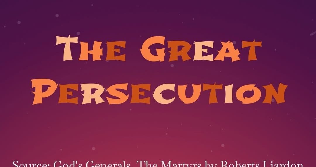 THE GREAT PERSECUTION