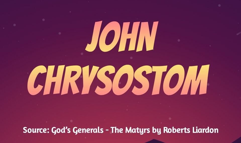 JOHN CHRYSOSTOM (PART 3)