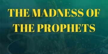 THE MADNESS OF THE PROPHETS