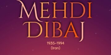 MEHDI DIBAJ (1935-1994) – PART 1