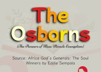 THE OSBORNS (THE PIONEERS OF MASS MIRACLE ENVANGELISM) PART 2