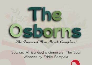 THE OSBORNS (THE PIONEERS OF MASS MIRACLE ENVANGELISM) PART 3