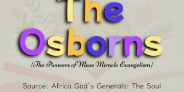 THE OSBORNS (THE PIONEERS OF MASS MIRACLE ENVANGELISM) PART 4