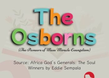 THE OSBORNS (THE PIONEERS OF MASS MIRACLE ENVANGELISM) PART 6