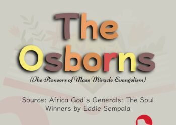 THE OSBORNS (THE PIONEERS OF MASS MIRACLE ENVANGELISM) PART 7
