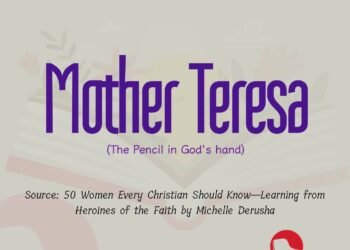 MOTHER TERESA (The Pencil in God’s Hand) (Part 1)