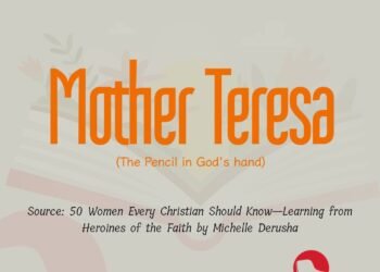 MOTHER TERESA (The Pencil in God’s Hand) (Part 3)