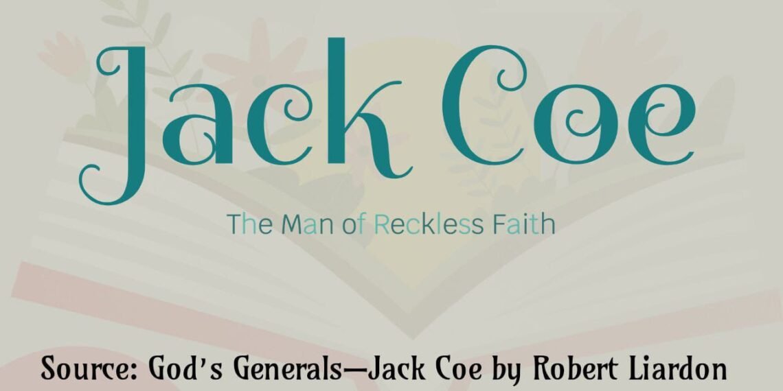 JACK COE THE MAN OF RECKLESS FAITH PART 7