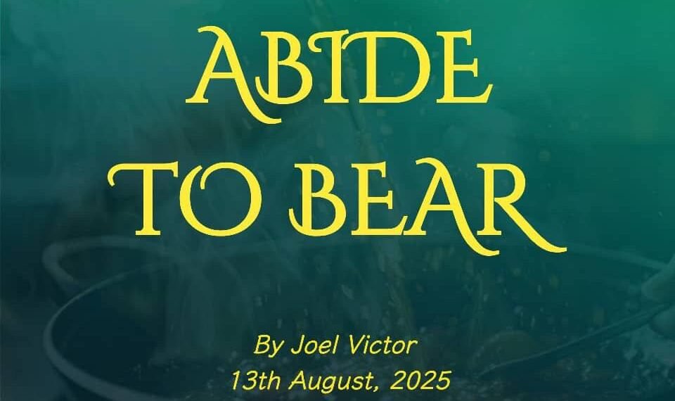ABIDE TO BEAR