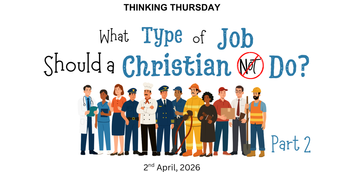 What Type of Job Should a Christian Do?(Part 2)