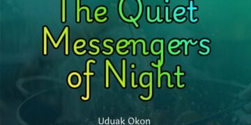 THE QUIET MESSENGERS OF NIGHT