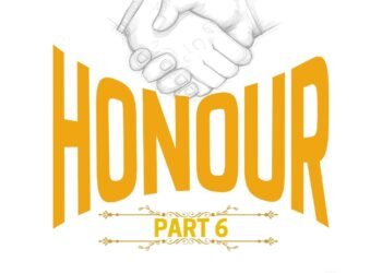 HONOUR (PART 6)
