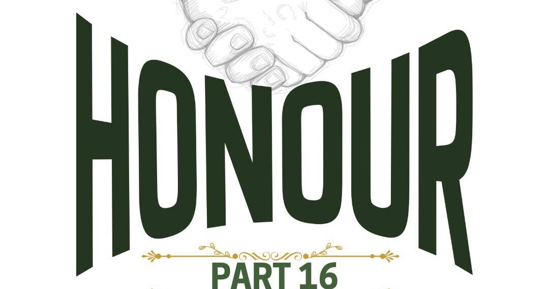 HONOUR (PART 16)