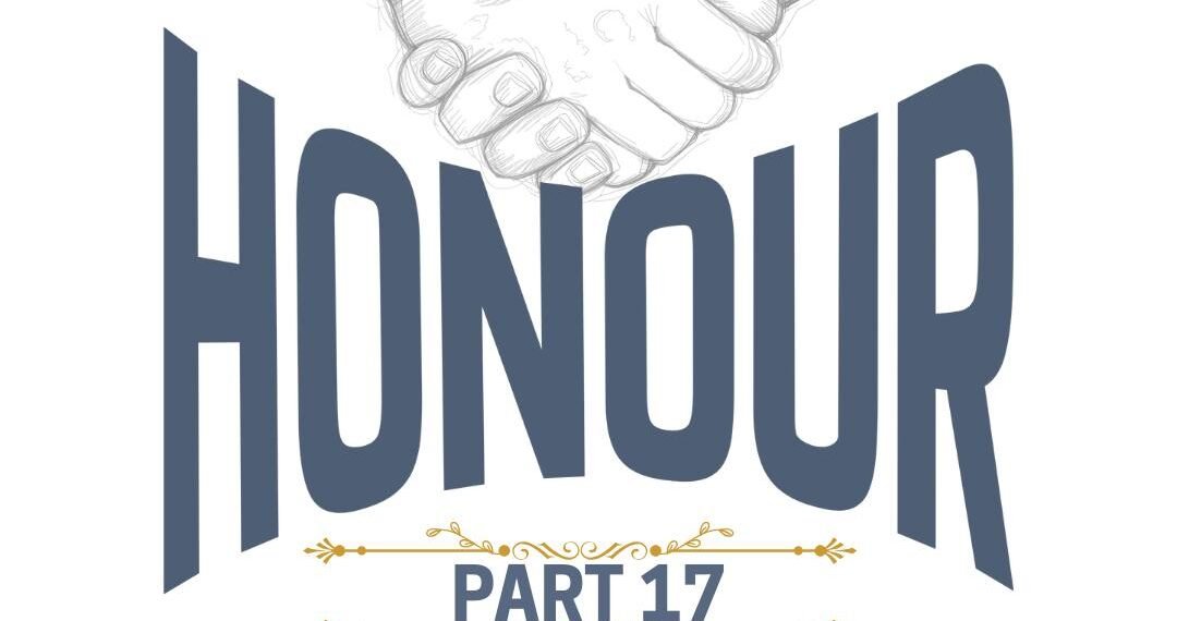 HONOUR (PART 17)