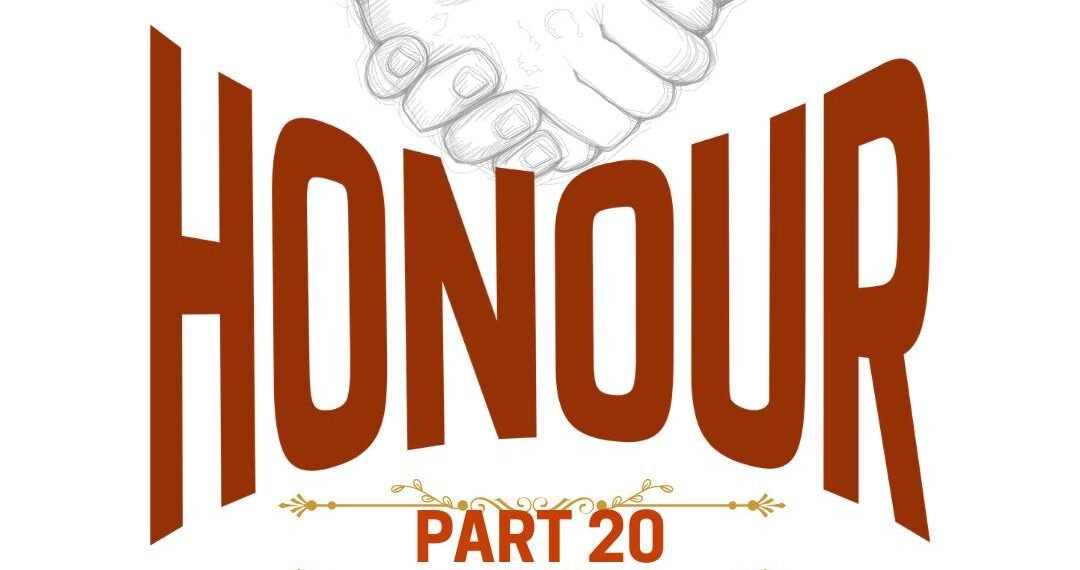 HONOUR (PART 20)