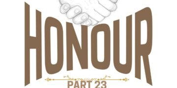 HONOUR (PART 23)