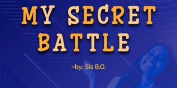 MY SECRET BATTLE (PART 3)