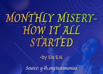 MONTHLY MISERY (PART 2) – HOW IT ALL STARTED